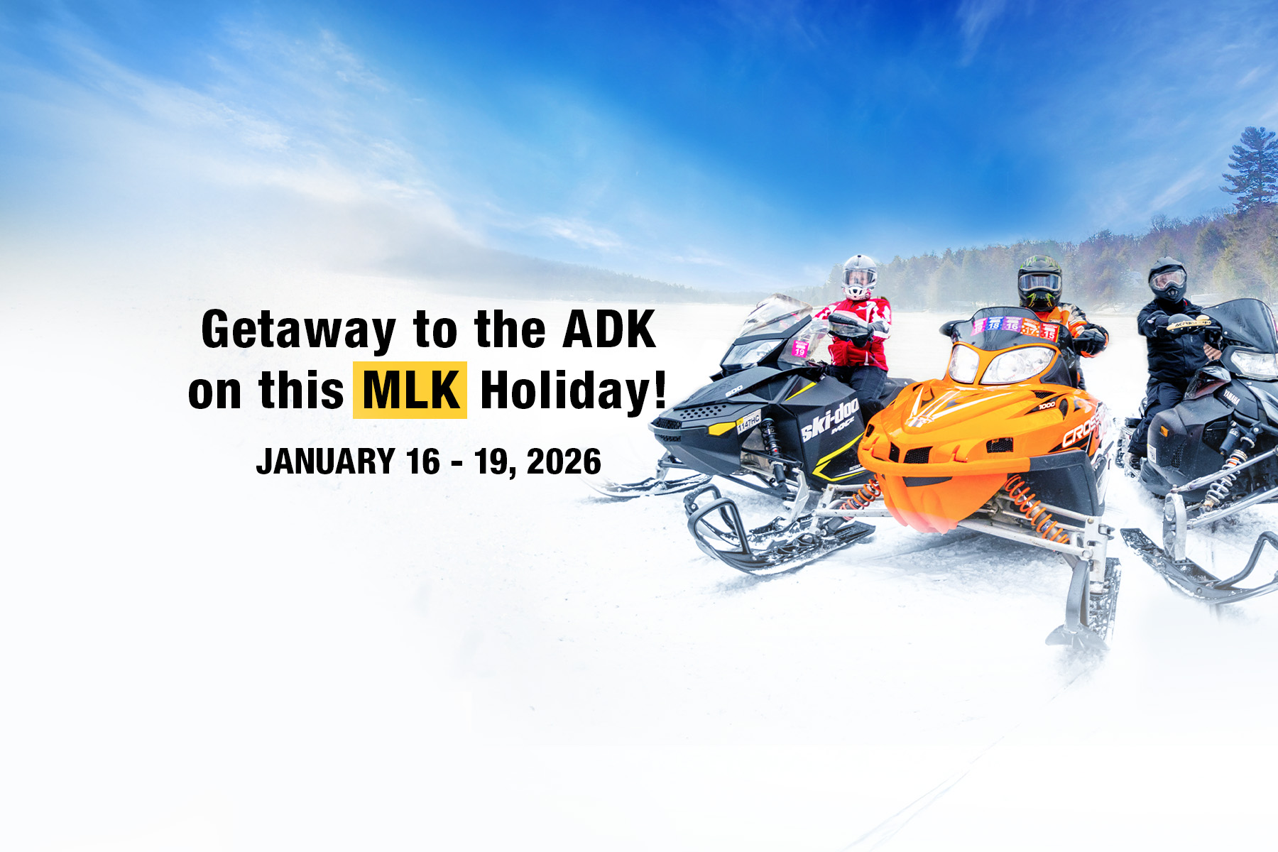 Martin Luther King Holiday Weekend Getaway